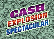 CASH EXPLOSION SPECTACULAR® scratch-off ticket