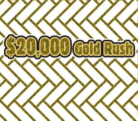 $20,000 GOLD RUSH scratch-off ticket