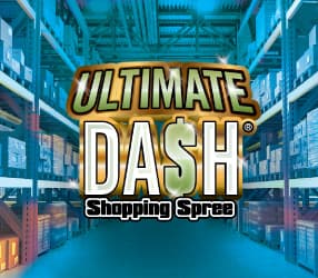 ULTIMATE DASH® SHOPPING SPREE scratch-off ticket