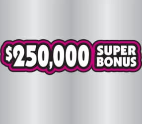 $250,000 SUPER BONUS scratch-off ticket