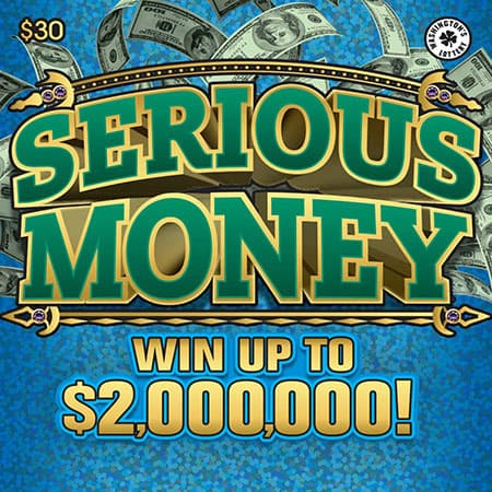 SERIOUS MONEY scratch-off ticket