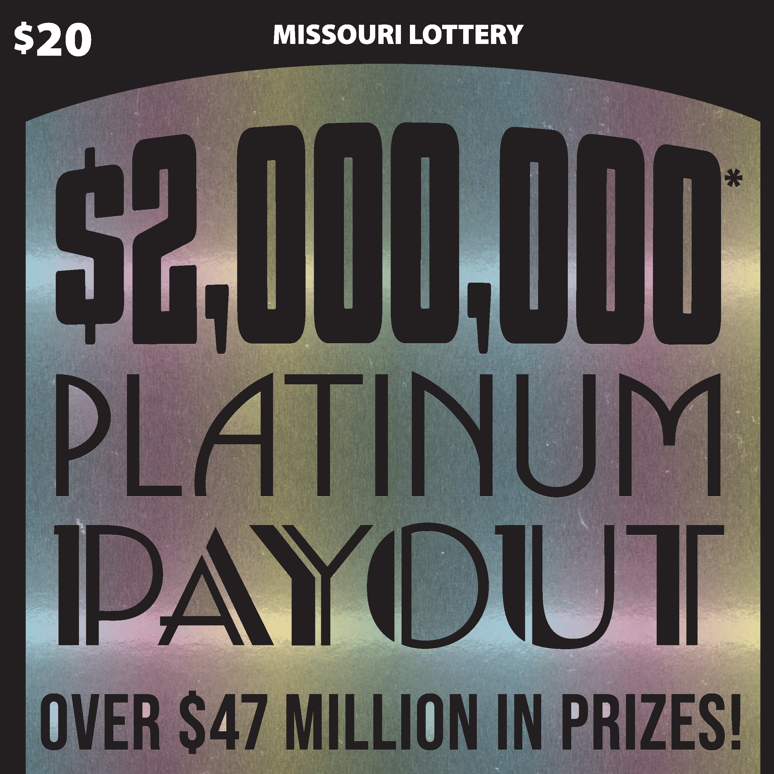 $2,000,000* PLATINUM PAYOUT scratch-off ticket