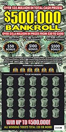 $500,000 BANKROLL scratch-off ticket