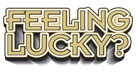 FEELING LUCKY scratch-off ticket