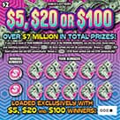 $5, $20 OR $100 scratch-off ticket