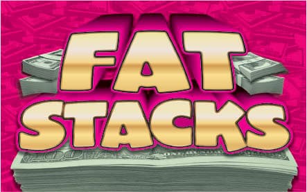 FAT STACKS scratch-off ticket