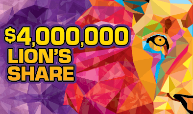 $4,000,000 LION’S SHARE scratch-off ticket