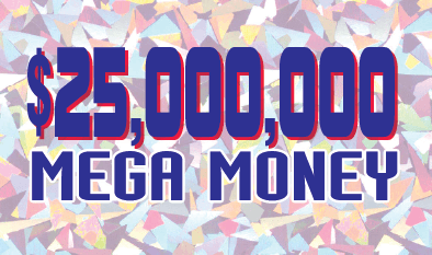 $25,000,000 MEGA MONEY scratch-off ticket