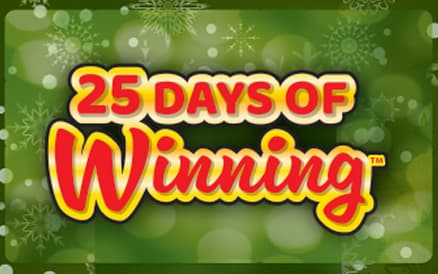 25 DAYS OF WINNING scratch-off ticket