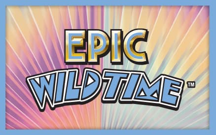 EPIC WILD TIME scratch-off ticket