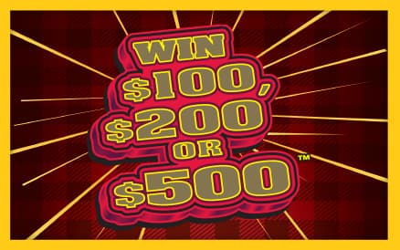 WIN $100, $200 OR $500 scratch-off ticket