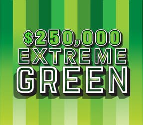$250,000 EXTREME GREEN scratch-off ticket