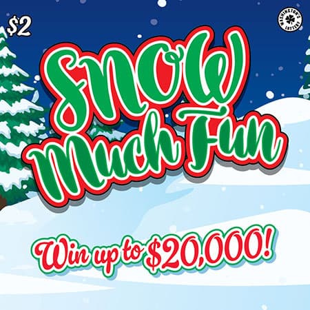 SNOW MUCH FUN scratch-off ticket