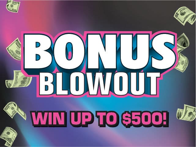 BONUS BLOWOUT scratch-off ticket