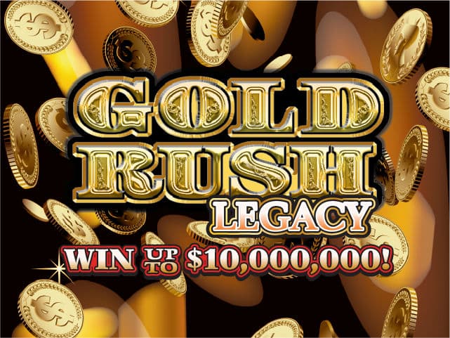 GOLD RUSH LEGACY scratch-off ticket