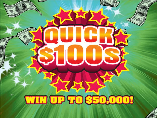 QUICK $100S scratch-off ticket