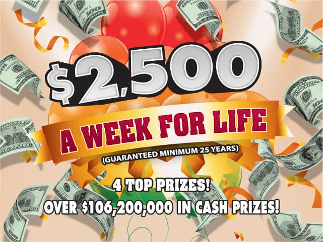 $2,500 A WEEK FOR LIFE scratch-off ticket