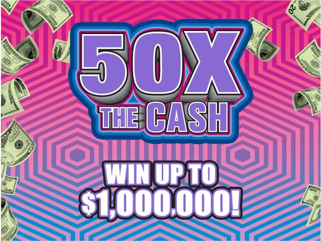 50X THE CASH scratch-off ticket