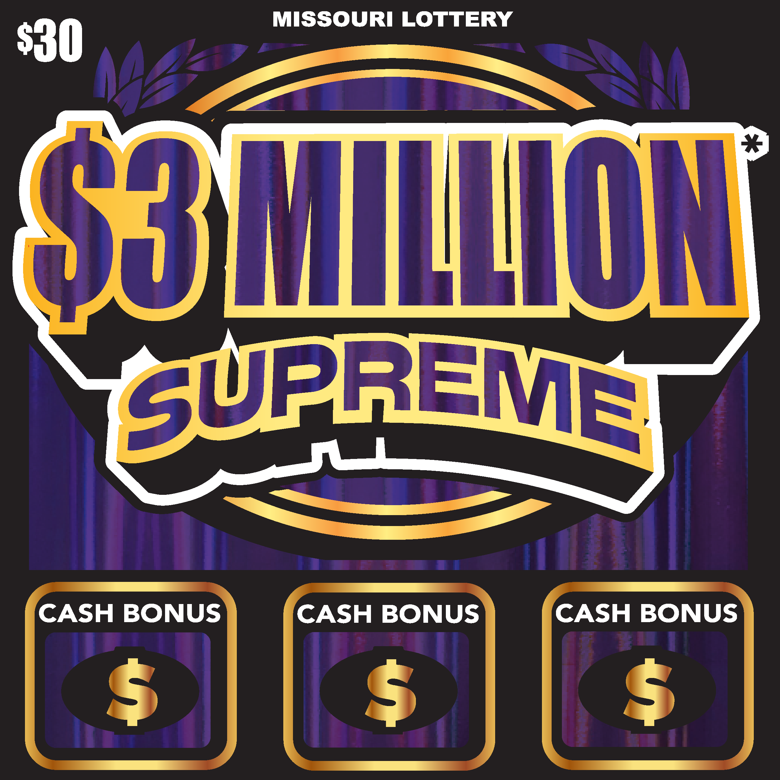 $3 MILLION* SUPREME scratch-off ticket