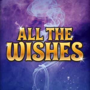 ALL THE WISHES scratch-off ticket